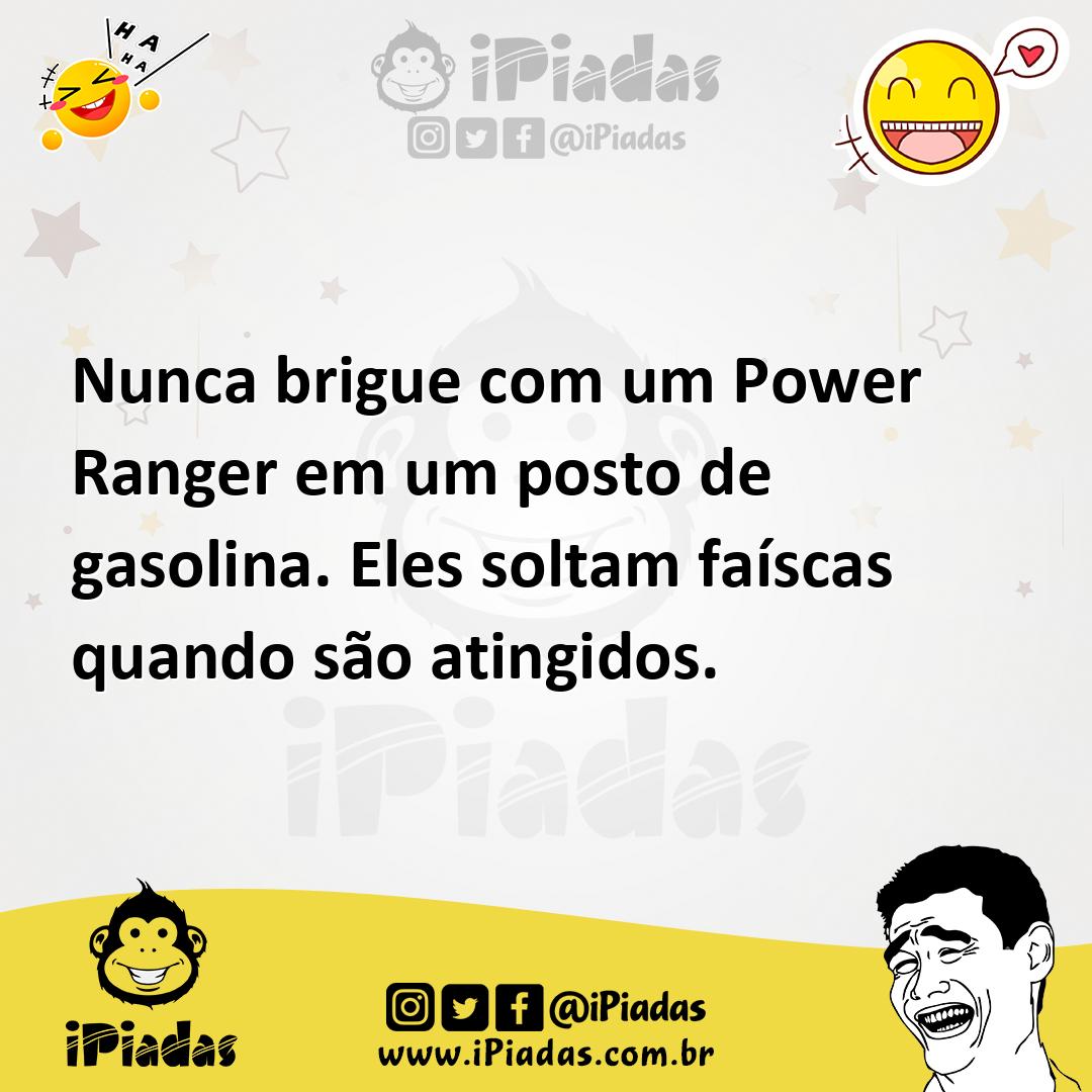 Ilustração de Nunca brigue com um Power Ranger em um posto de gasolina. Eles soltam... no iPiadas