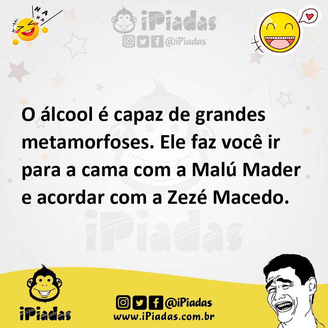 Ilustração de O álcool é capaz de grandes metamorfoses. Ele faz você ir para a cama... no iPiadas