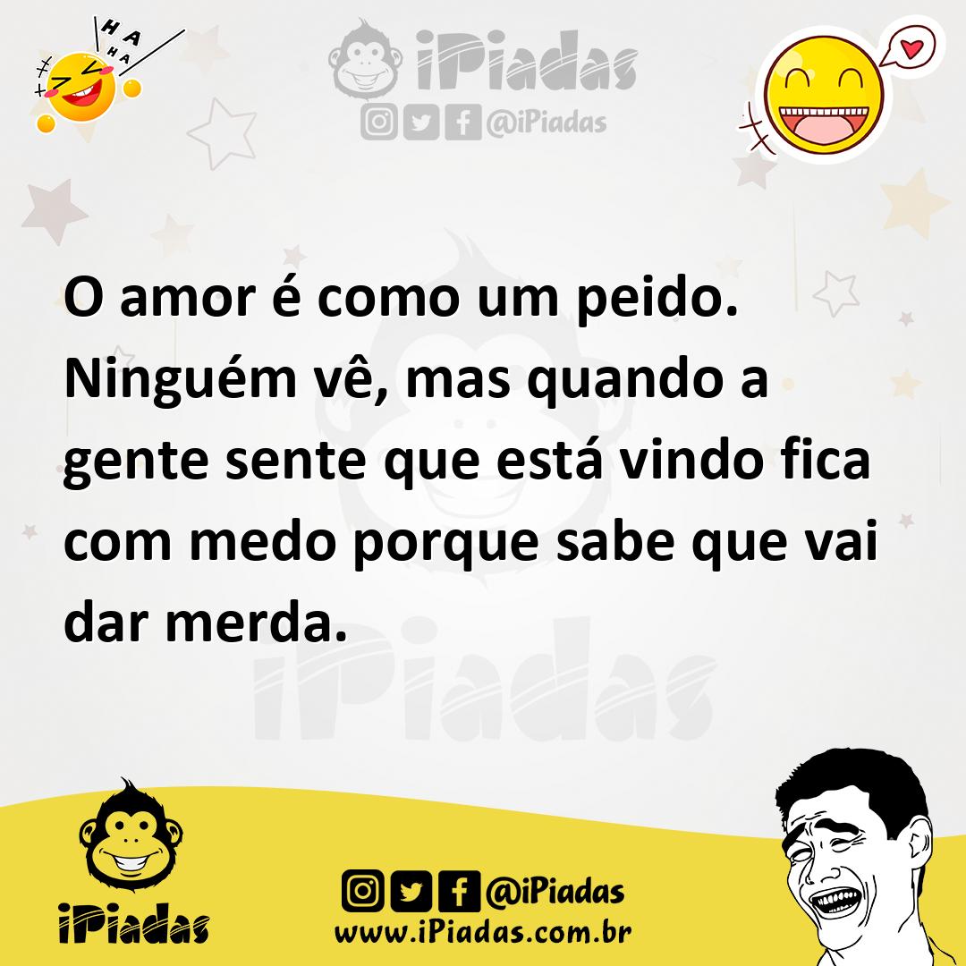 Ilustração de O amor é como um peido. Ninguém vê, mas quando a gente sente que está... no iPiadas