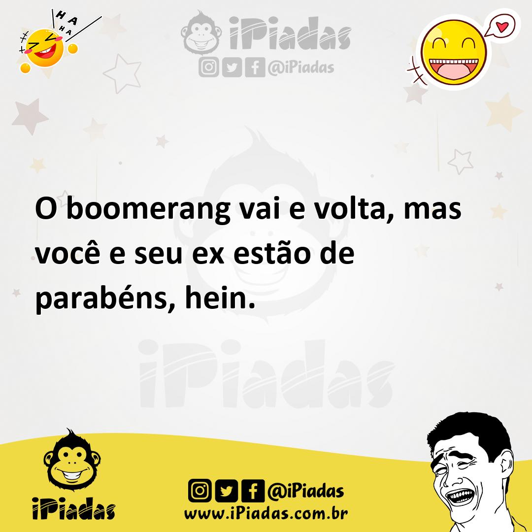 Ilustração de O boomerang vai e volta, mas você e seu ex estão de parabéns, hein. no iPiadas