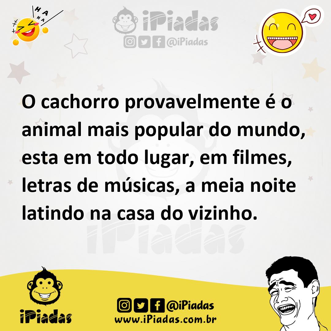 Ilustração de O cachorro provavelmente é o animal mais popular do mundo, esta em tod... no iPiadas