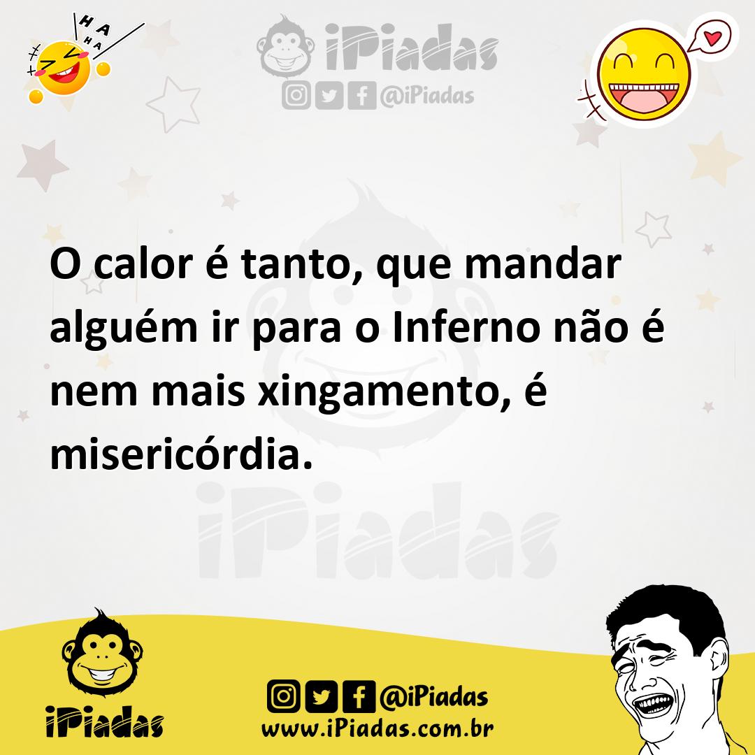 Ilustração de O calor é tanto, que mandar alguém ir para o Inferno não é nem mais xi... no iPiadas