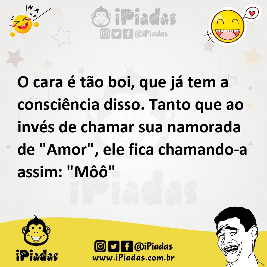 Ilustração de O cara é tão boi, que já tem a consciência disso. Tanto que ao invés d... no iPiadas