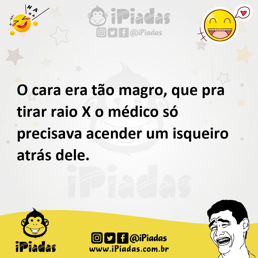 Ilustração de O cara era tão magro, que pra tirar raio X o médico só precisava acend... no iPiadas