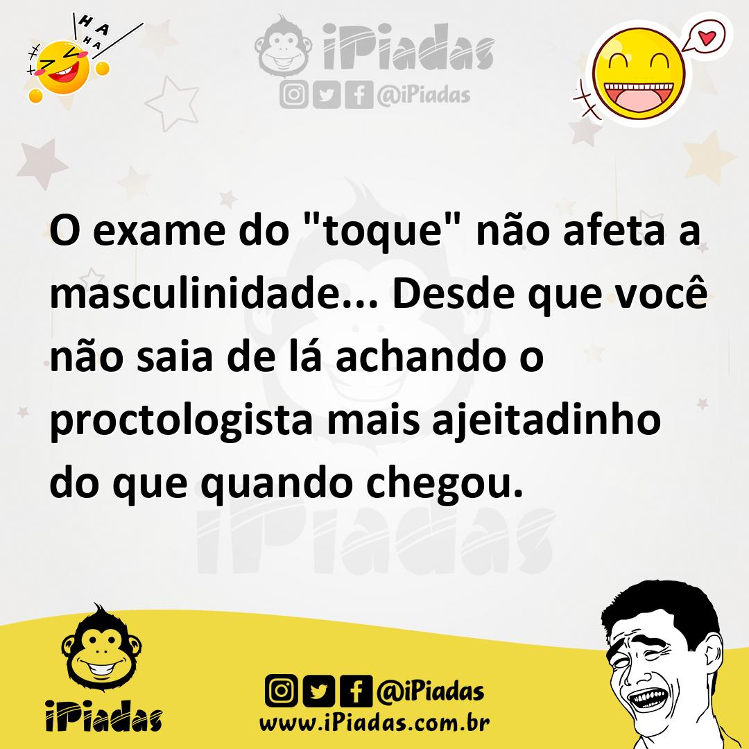 Ilustração de O exame do "toque" não afeta a masculinidade... Desde que você não sai... no iPiadas