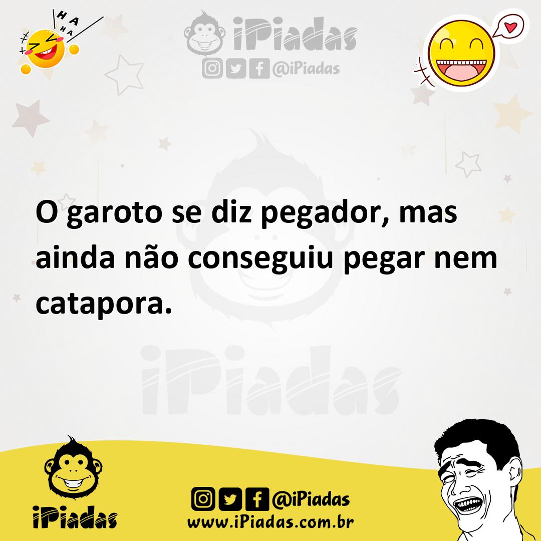 Ilustração de O garoto se diz pegador, mas ainda não conseguiu pegar nem catapora. no iPiadas
