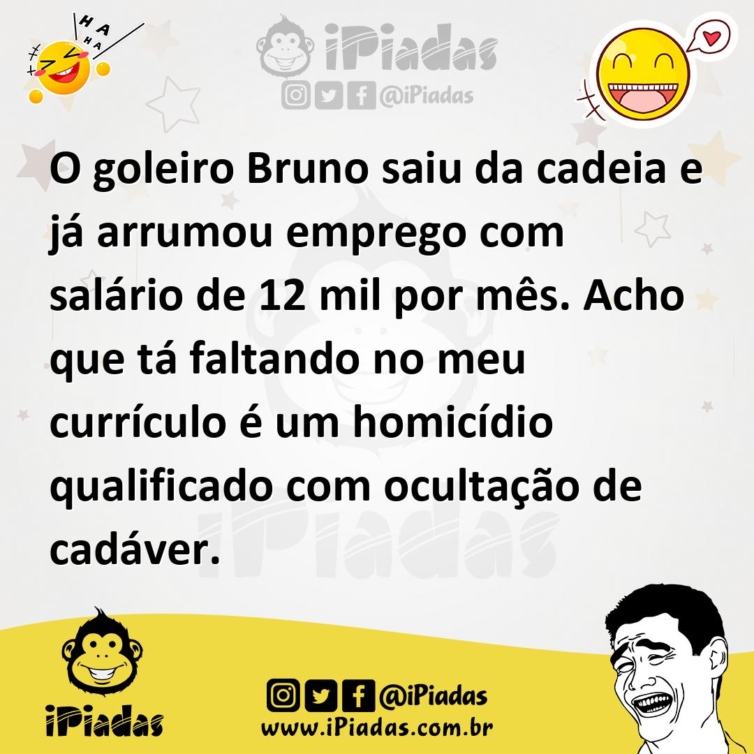 Ilustração de O goleiro Bruno saiu da cadeia e já arrumou emprego com salário de 12... no iPiadas