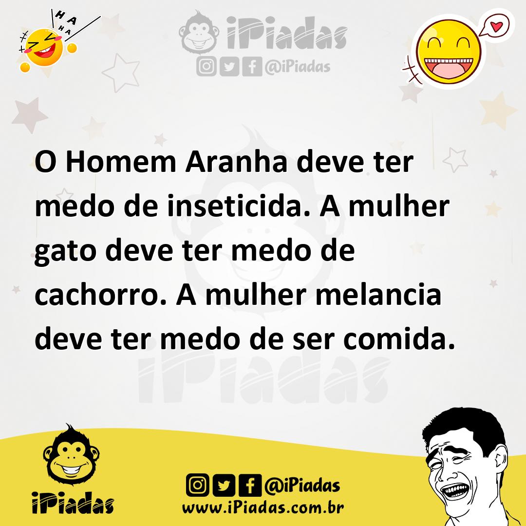 Ilustração de O Homem Aranha deve ter medo de inseticida. A mulher gato deve ter med... no iPiadas