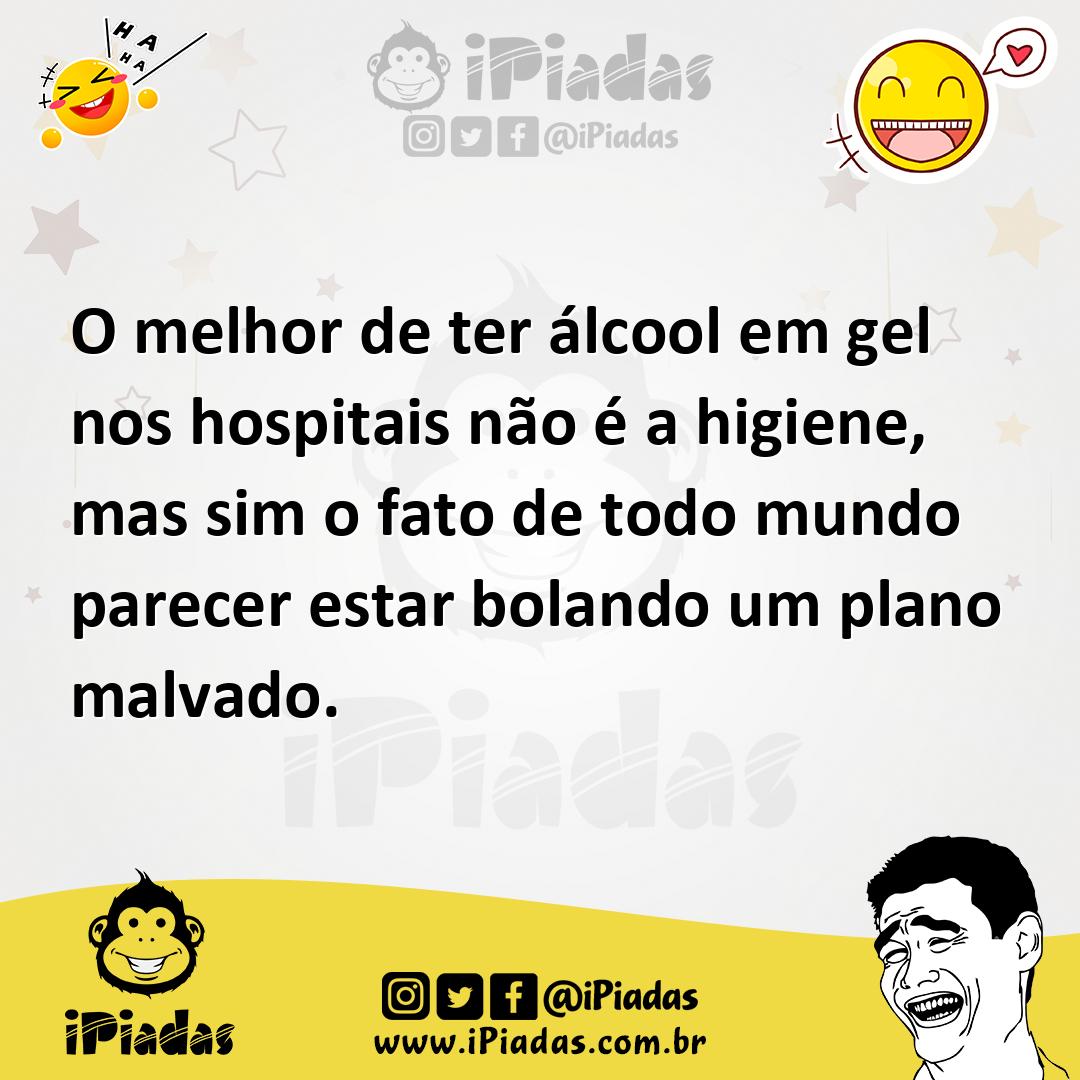 Ilustração de O melhor de ter álcool em gel nos hospitais não é a higiene, mas sim o... no iPiadas