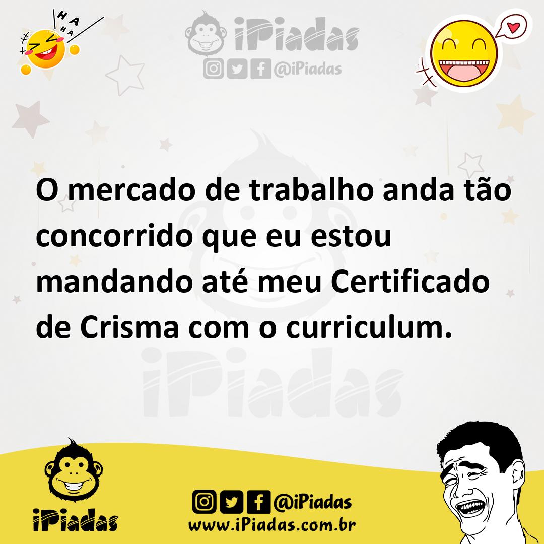 Ilustração de O mercado de trabalho anda tão concorrido que eu estou mandando até me... no iPiadas