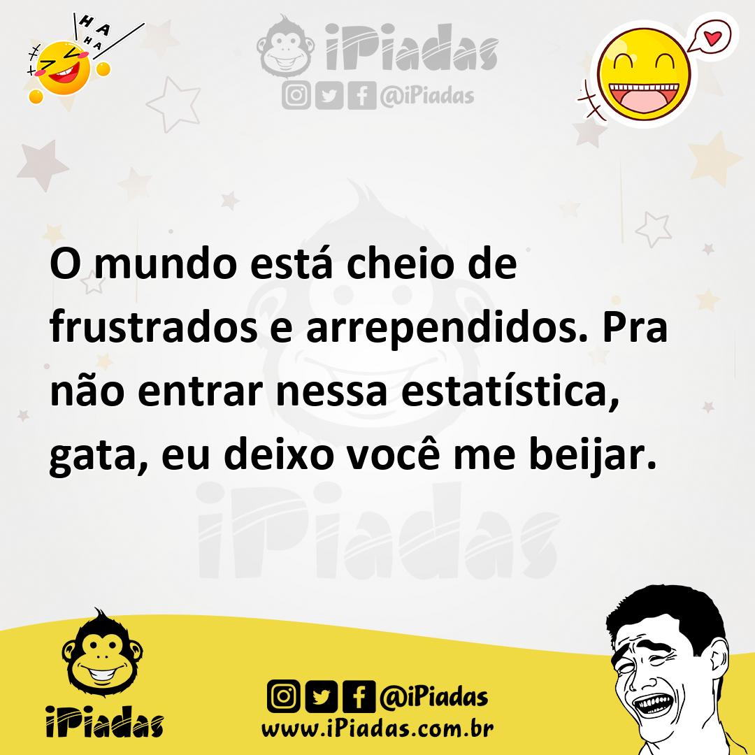 Ilustração de O mundo está cheio de frustrados e arrependidos. Pra não entrar nessa... no iPiadas