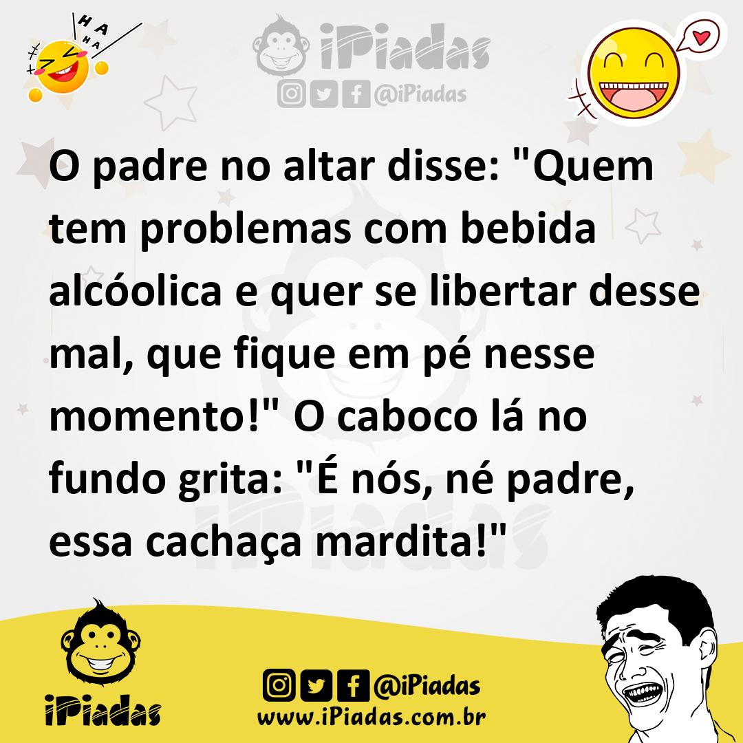 Ilustração de O padre no altar disse: "Quem tem problemas com bebida alcóolica e que... no iPiadas