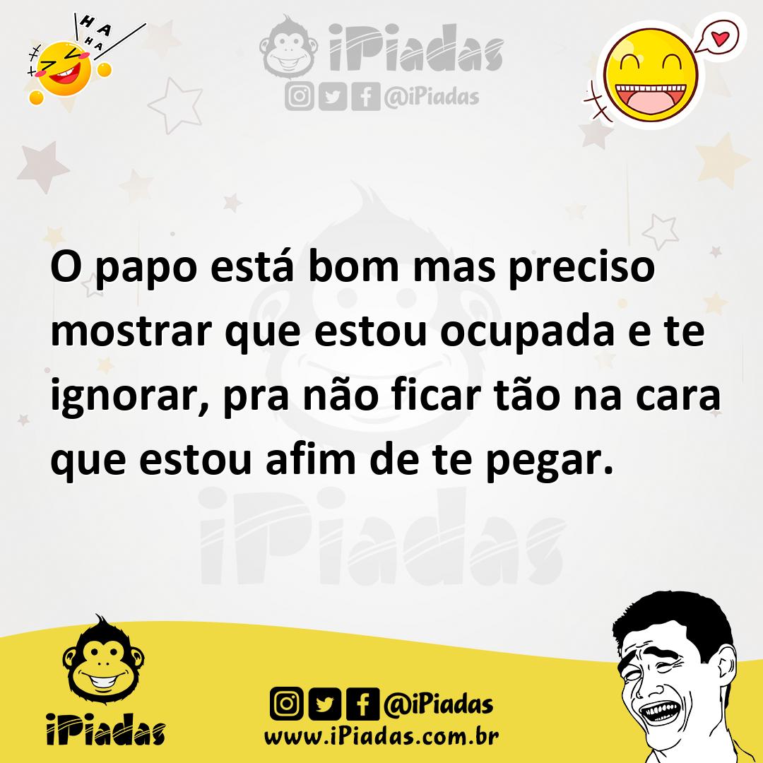 Ilustração de O papo está bom mas preciso mostrar que estou ocupada e te ignorar, pr... no iPiadas