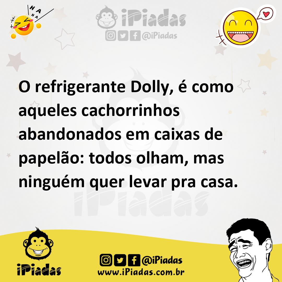 Ilustração de O refrigerante Dolly, é como aqueles cachorrinhos abandonados em caixa... no iPiadas