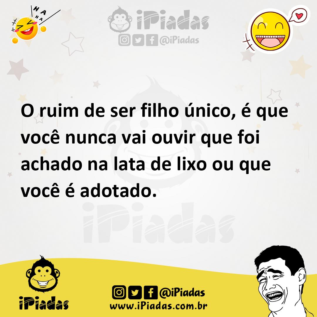 Ilustração de O ruim de ser filho único, é que você nunca vai ouvir que foi achado n... no iPiadas