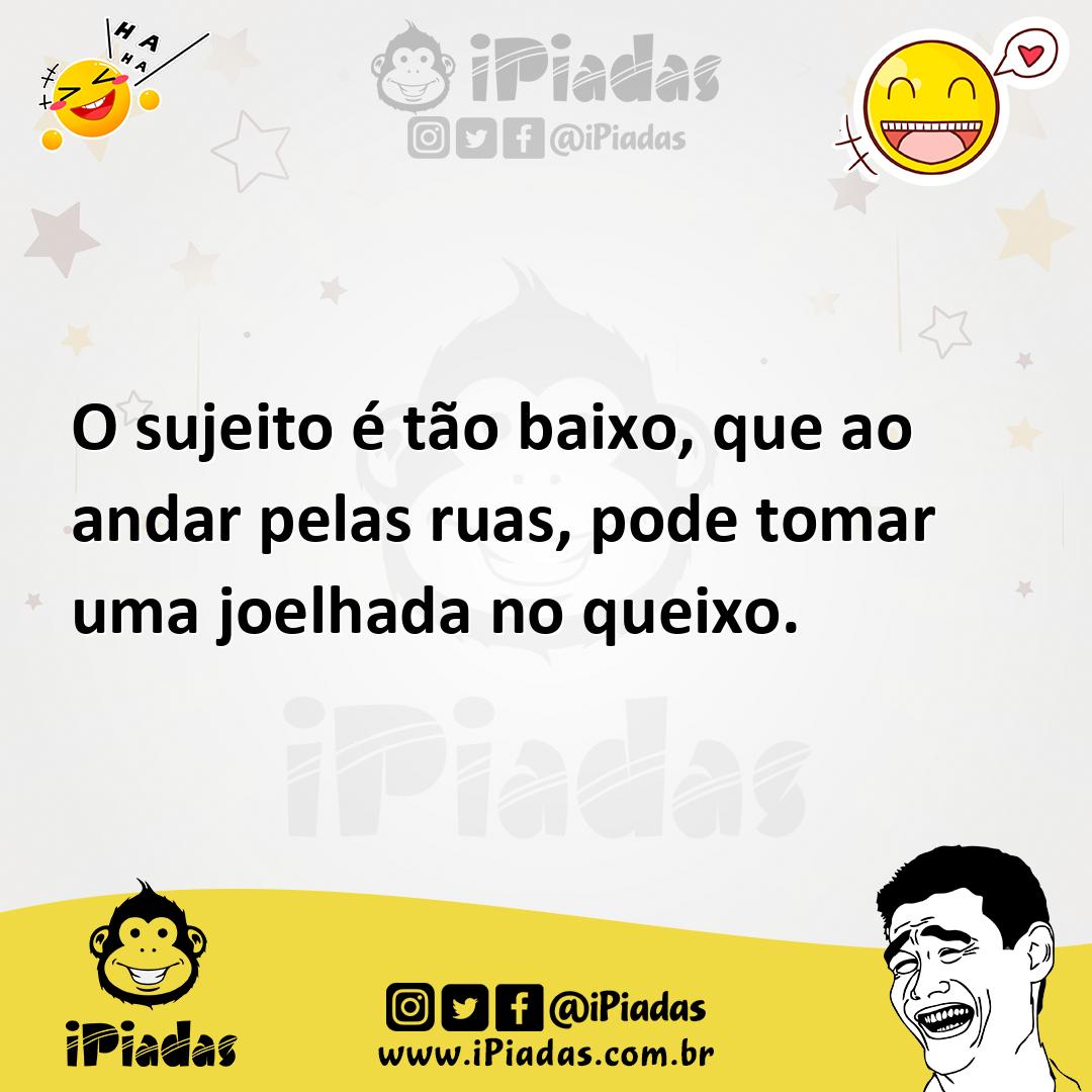 Ilustração de O sujeito é tão baixo, que ao andar pelas ruas, pode tomar uma joelhad... no iPiadas