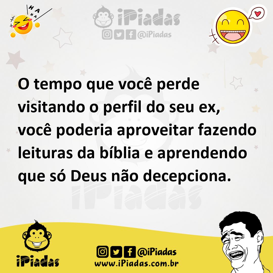 Ilustração de O tempo que você perde visitando o perfil do seu ex, você poderia apro... no iPiadas