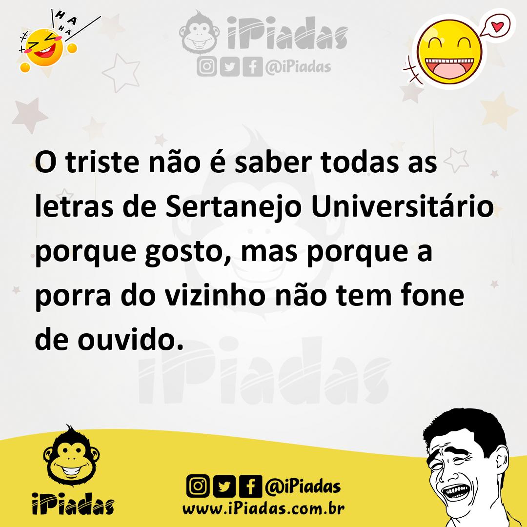 Ilustração de O triste não é saber todas as letras de Sertanejo Universitário porque... no iPiadas