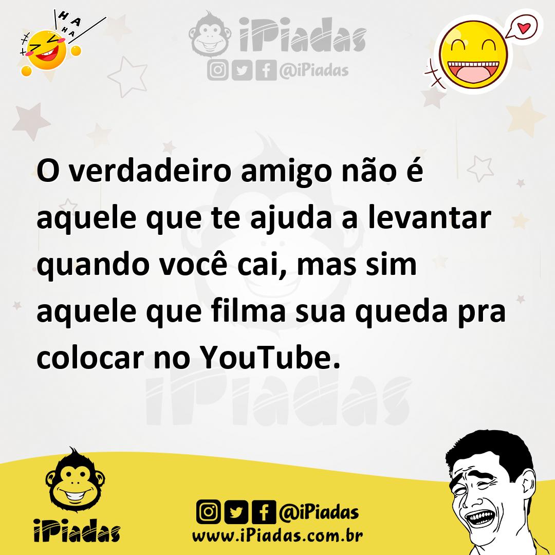 Ilustração de O verdadeiro amigo não é aquele que te ajuda a levantar quando você ca... no iPiadas
