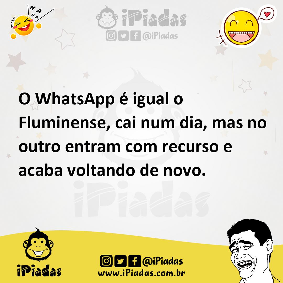 Ilustração de O WhatsApp é igual o Fluminense, cai num dia, mas no outro entram com... no iPiadas