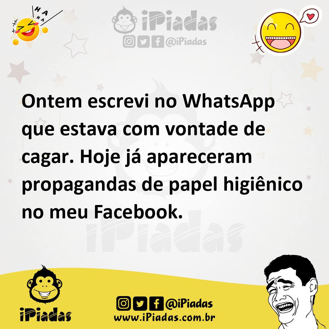 Ilustração de Ontem escrevi no WhatsApp que estava com vontade de cagar. Hoje já apa... no iPiadas