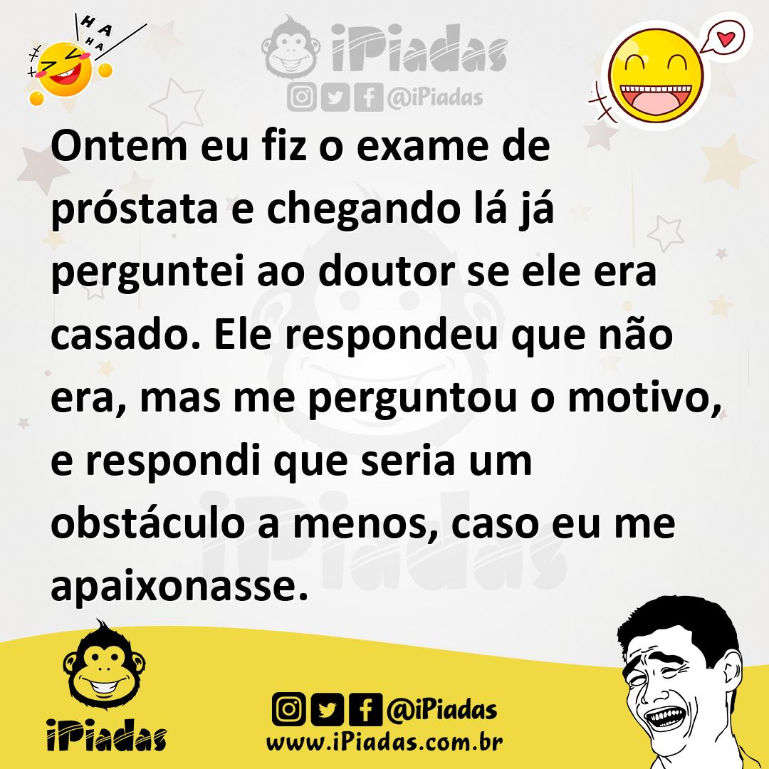 Ilustração de Ontem eu fiz o exame de próstata e chegando lá já perguntei ao doutor... no iPiadas