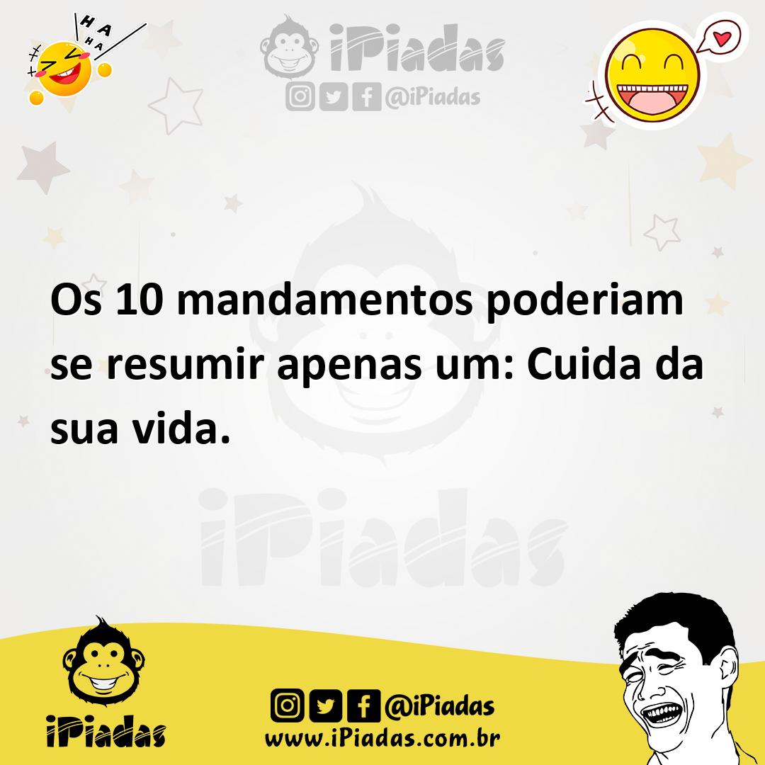 Ilustração de Os 10 mandamentos poderiam se resumir apenas um: Cuida da sua vida. no iPiadas