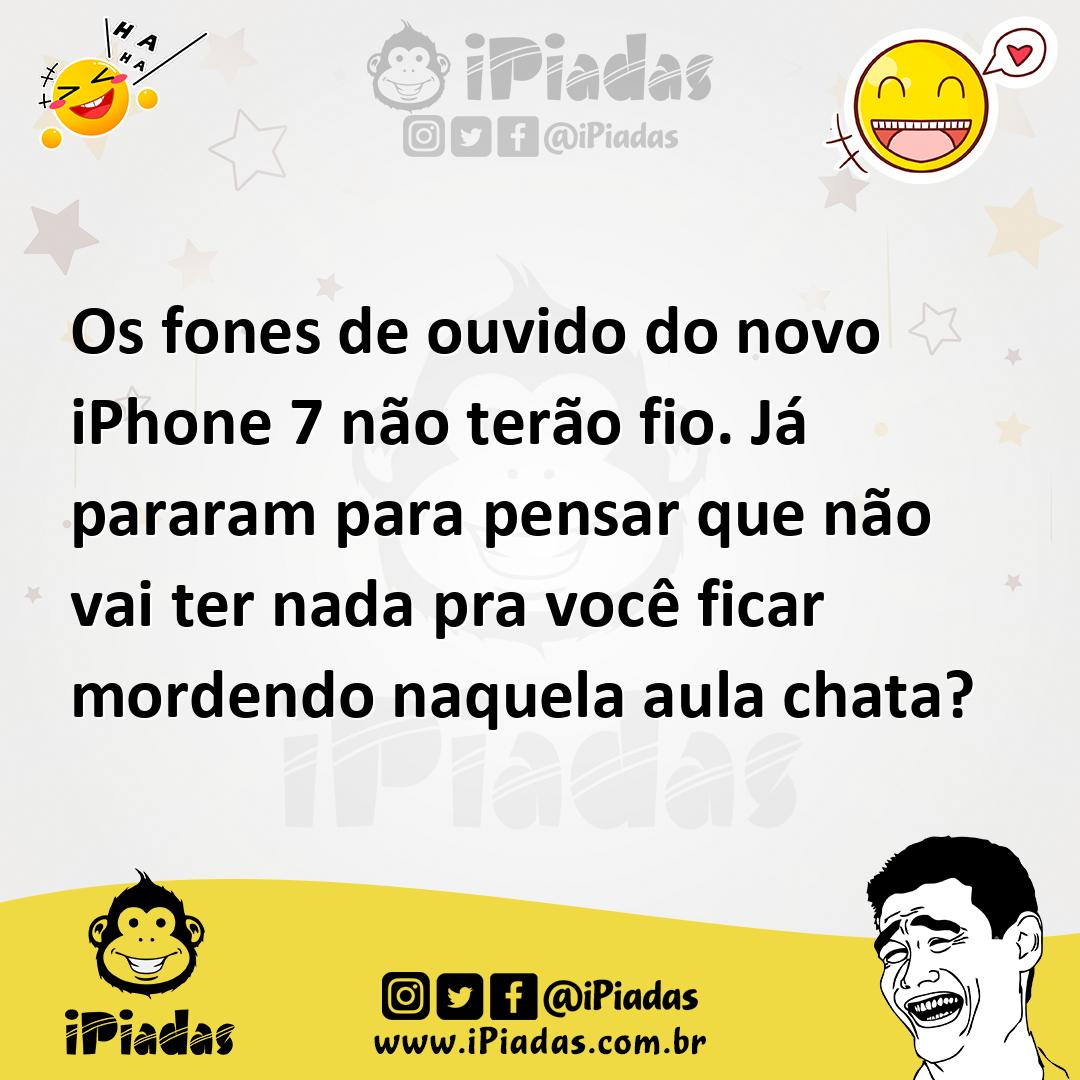 Ilustração de Os fones de ouvido do novo iPhone 7 não terão fio. Já pararam para pen... no iPiadas