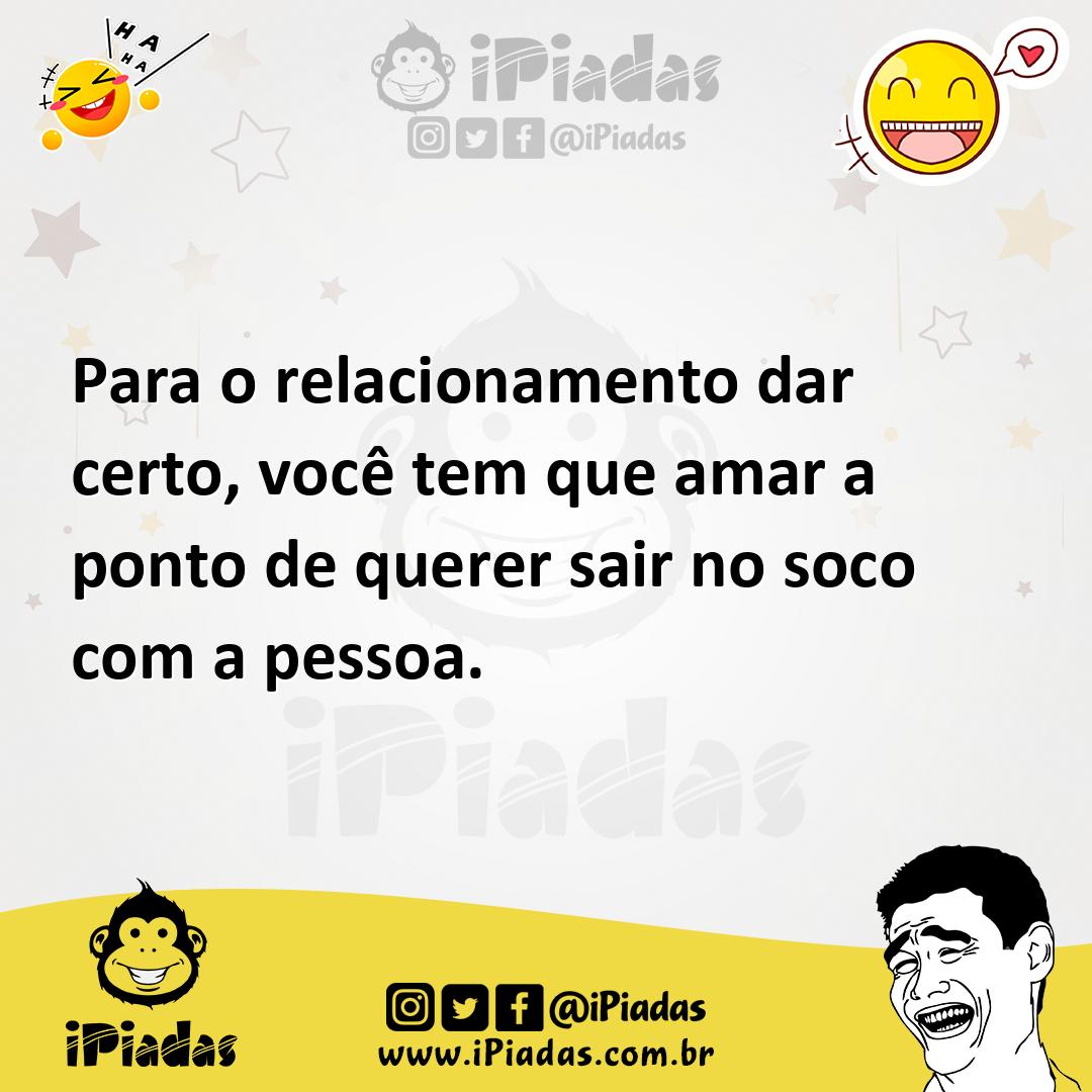 Ilustração de Para o relacionamento dar certo, você tem que amar a ponto de querer s... no iPiadas