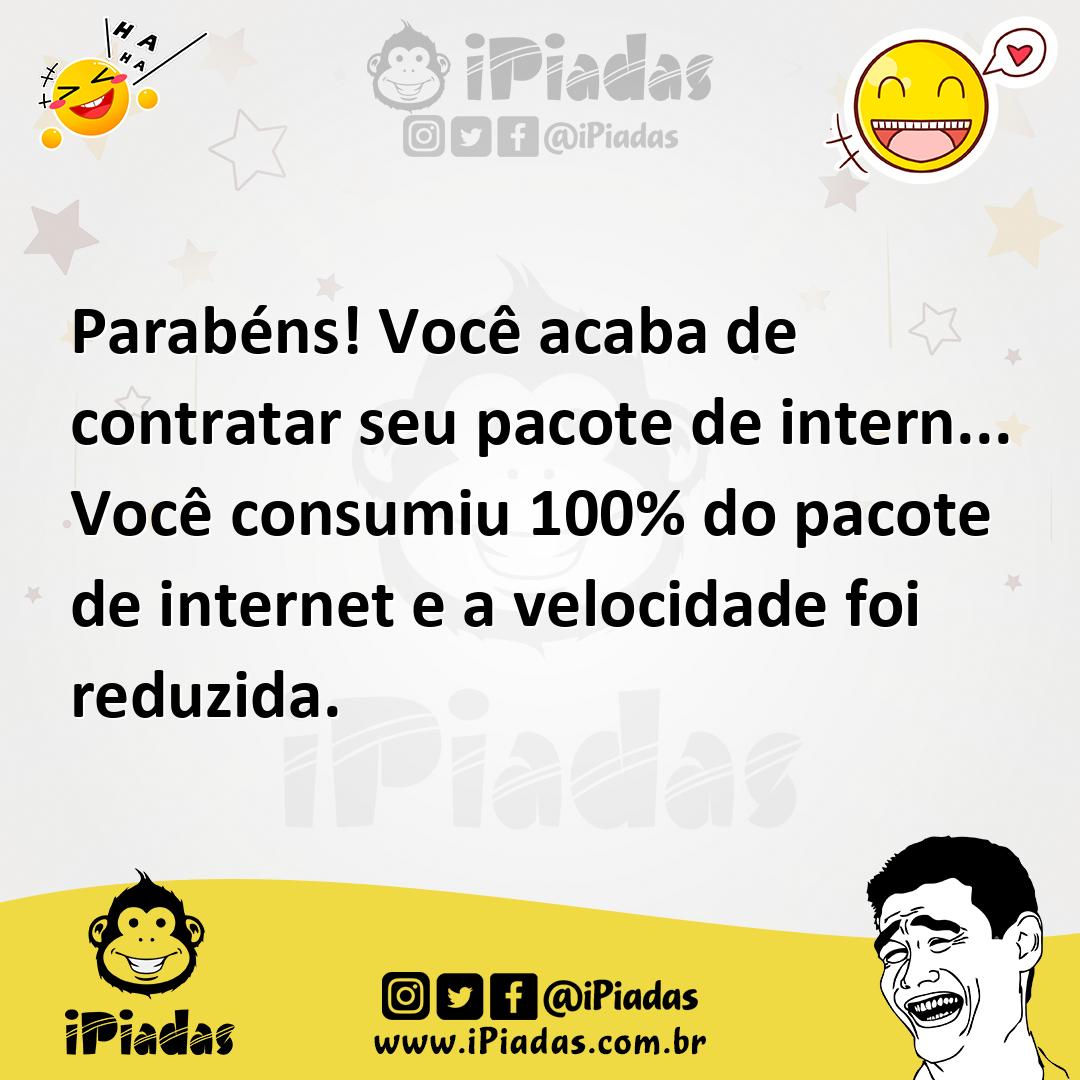 Ilustração de Parabéns! Você acaba de contratar seu pacote de intern... Você consumi... no iPiadas