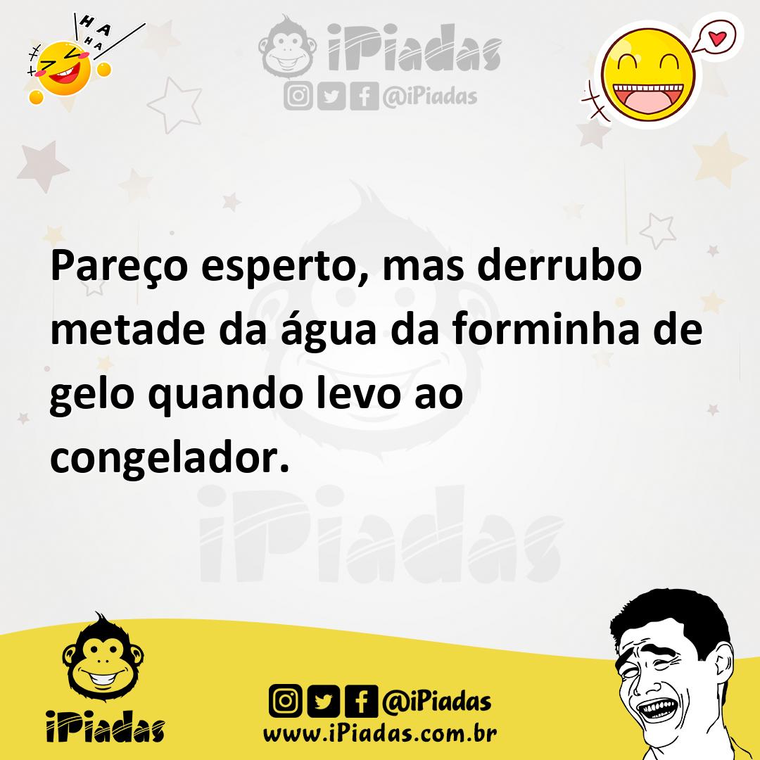Ilustração de Pareço esperto, mas derrubo metade da água da forminha de gelo quando... no iPiadas