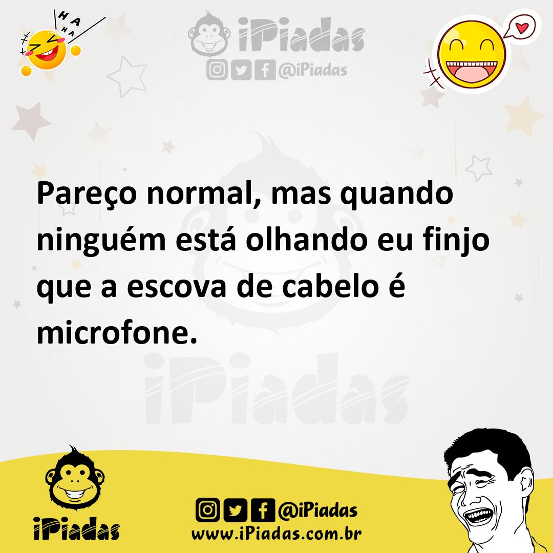 Ilustração de Pareço normal, mas quando ninguém está olhando eu finjo que a escova d... no iPiadas