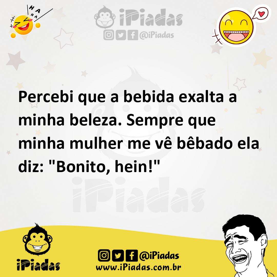 Ilustração de Percebi que a bebida exalta a minha beleza. Sempre que minha mulher me... no iPiadas