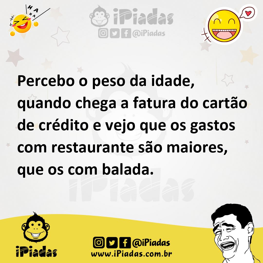Ilustração de Percebo o peso da idade, quando chega a fatura do cartão de crédito e... no iPiadas