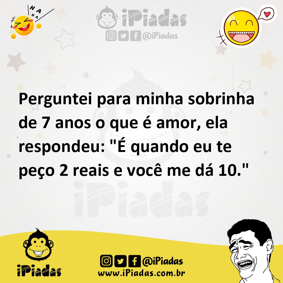 Ilustração de Perguntei para minha sobrinha de 7 anos o que é amor, ela respondeu: "... no iPiadas