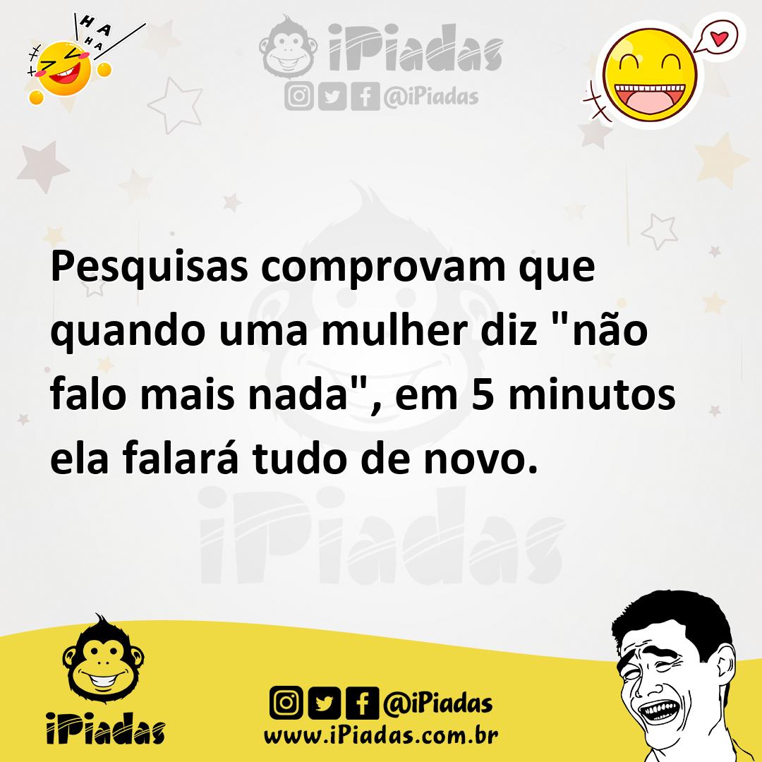 Ilustração de Pesquisas comprovam que quando uma mulher diz "não falo mais nada", em... no iPiadas