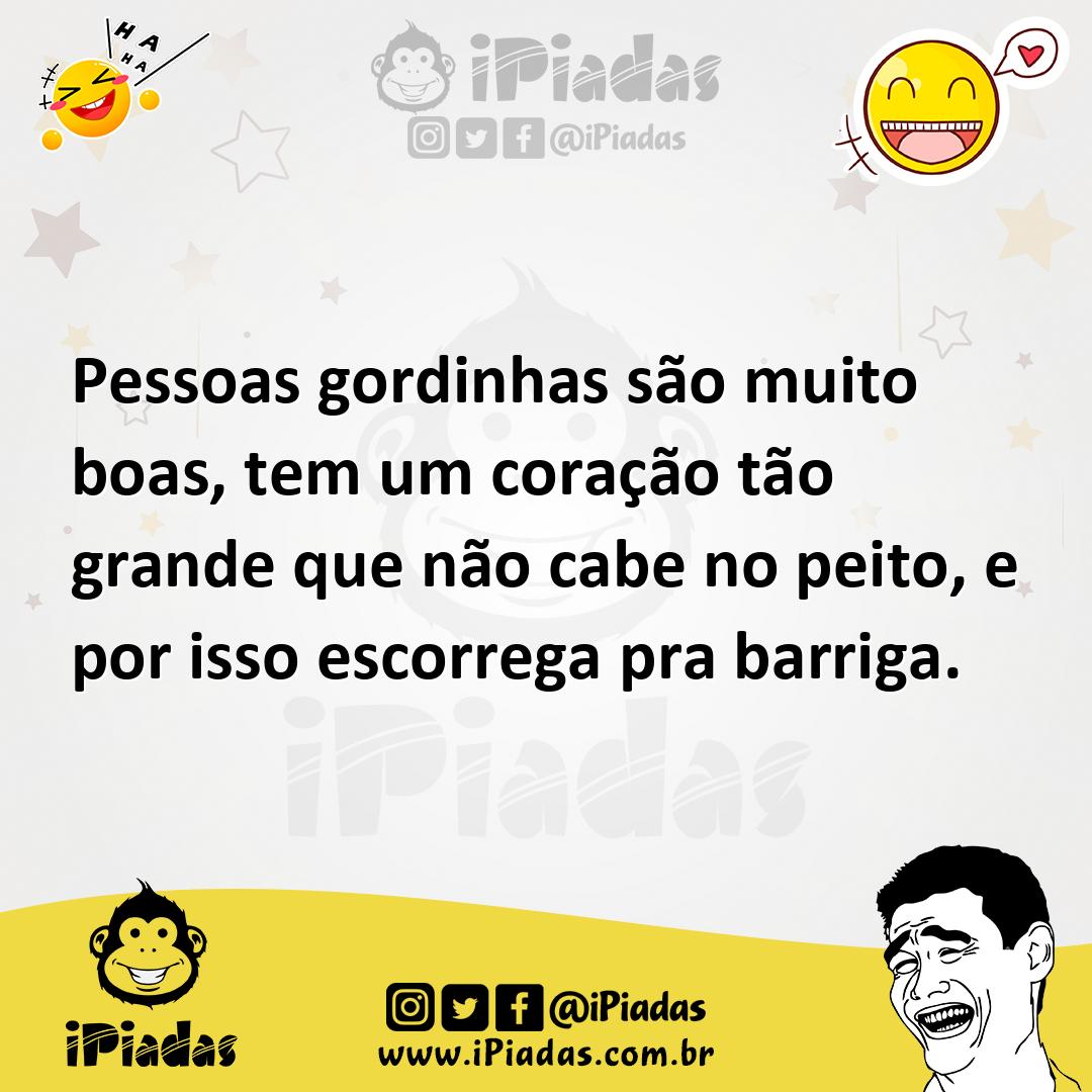 Ilustração de Pessoas gordinhas são muito boas, tem um coração tão grande que não ca... no iPiadas