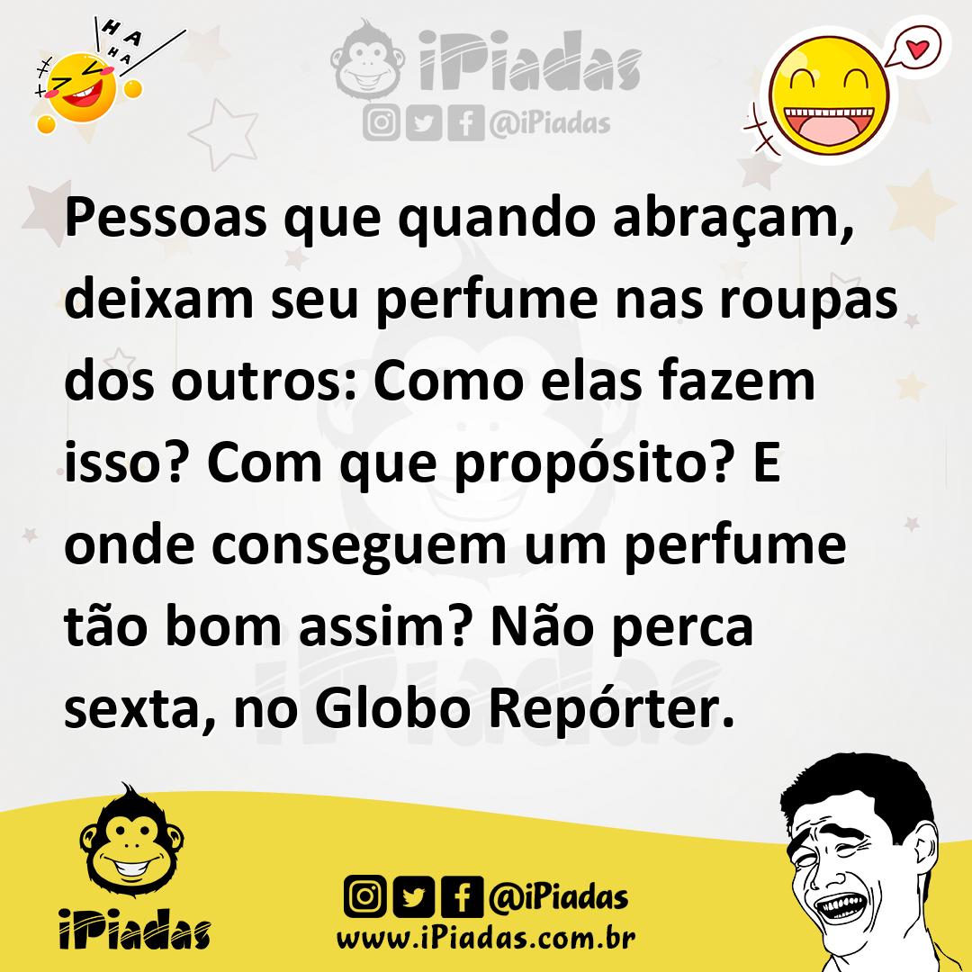 Ilustração de Pessoas que quando abraçam, deixam seu perfume nas roupas dos outros:... no iPiadas