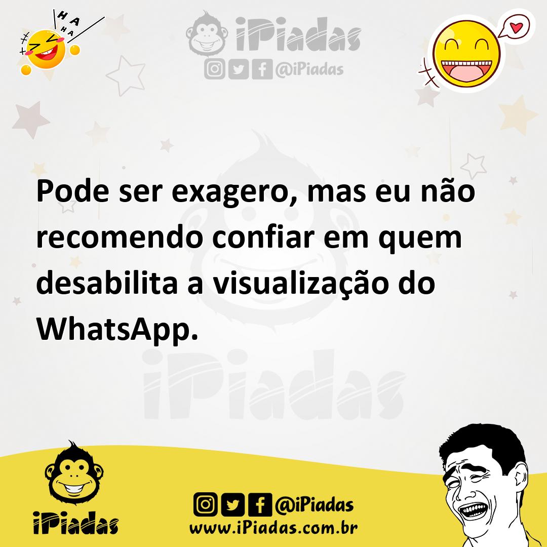 Ilustração de Pode ser exagero, mas eu não recomendo confiar em quem desabilita a vi... no iPiadas