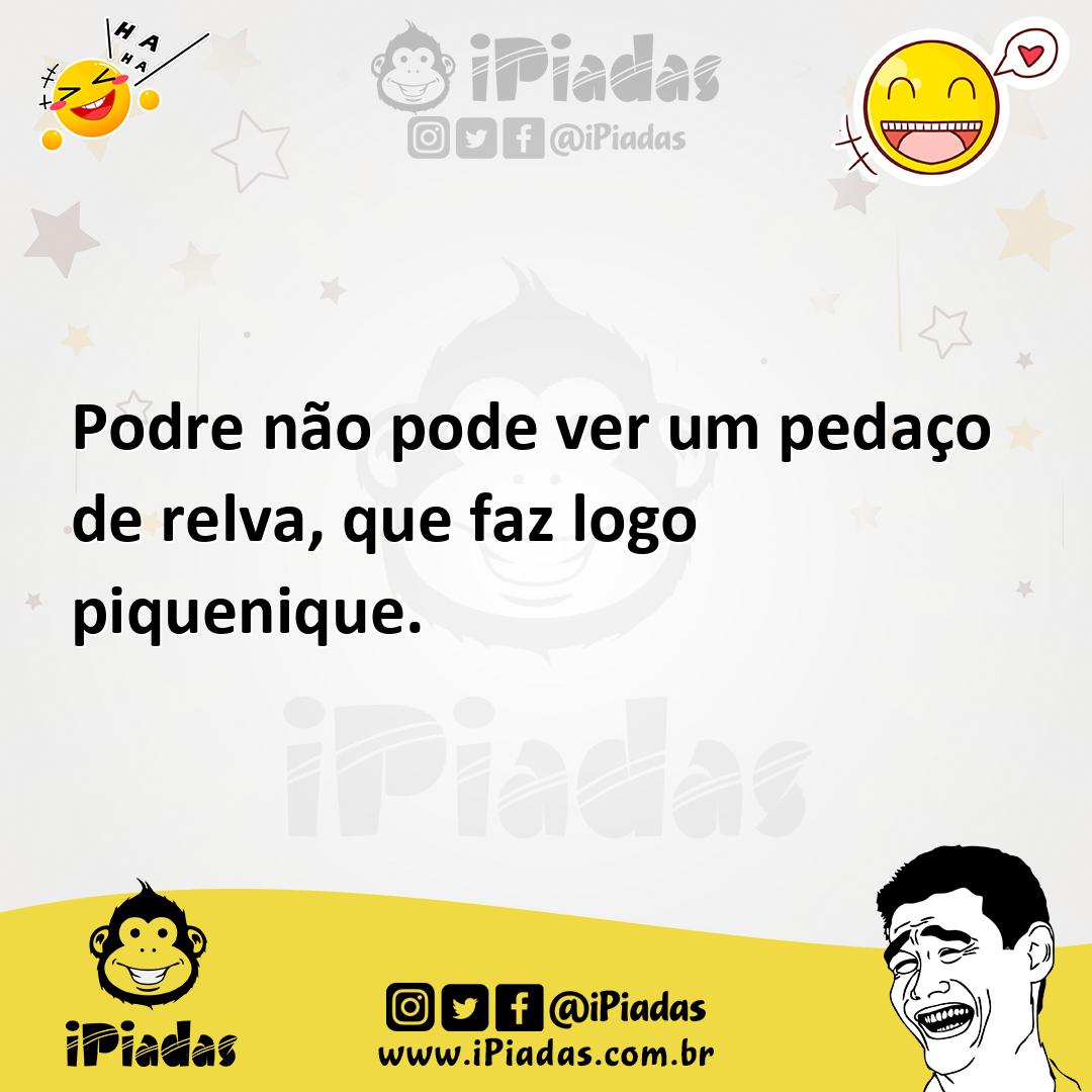 Ilustração de Podre não pode ver um pedaço de relva, que faz logo piquenique. no iPiadas