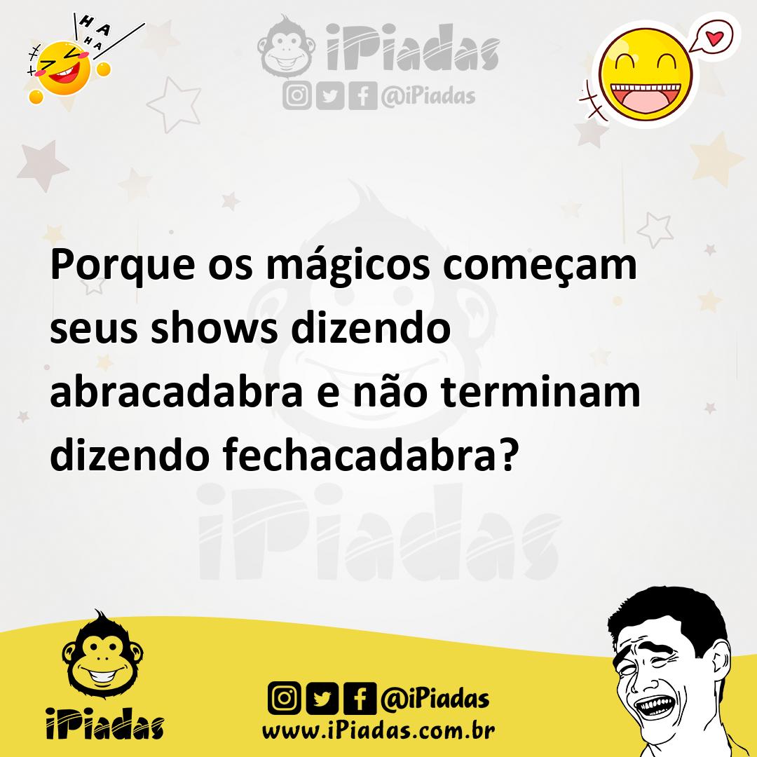 Ilustração de Porque os mágicos começam seus shows dizendo abracadabra e não termina... no iPiadas