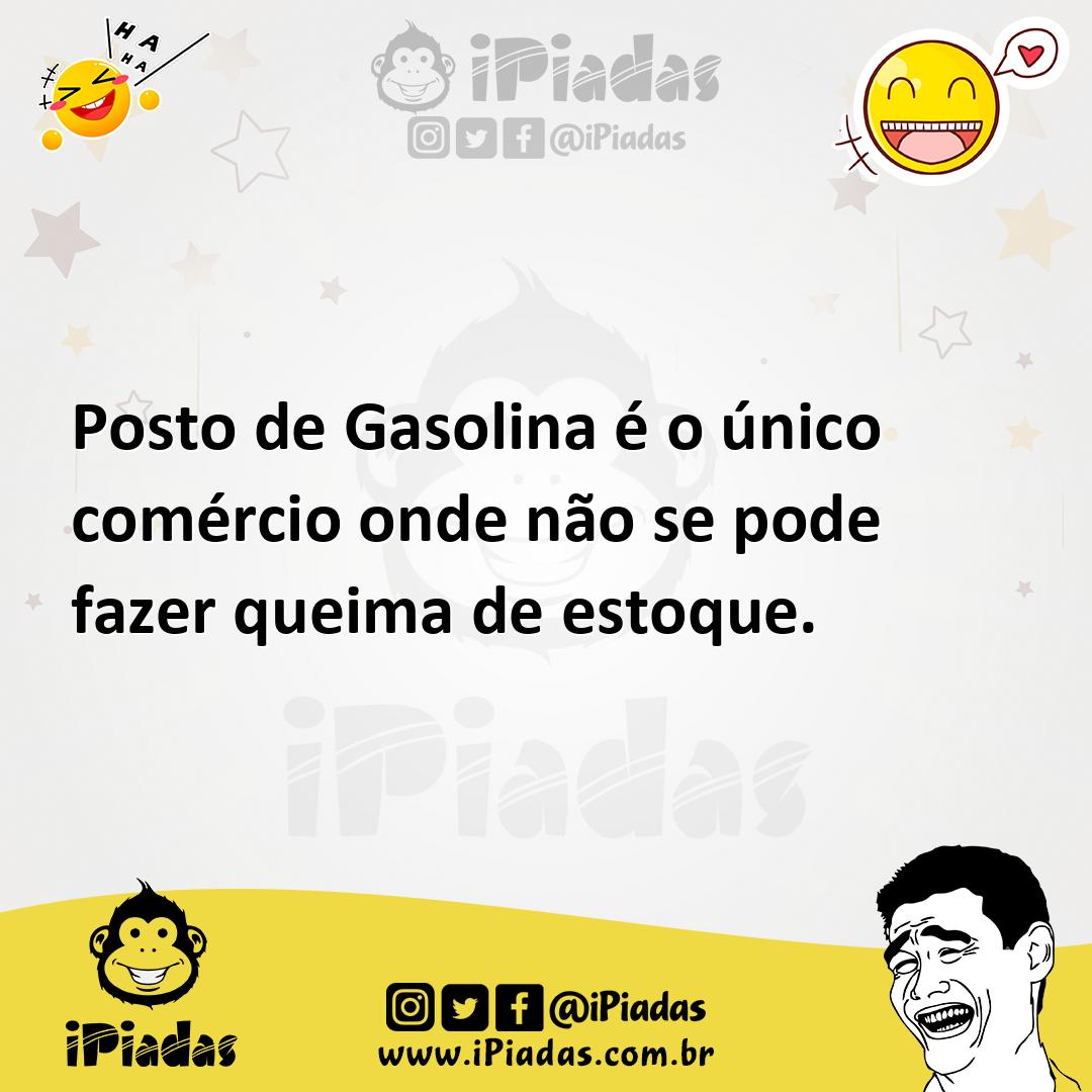 Ilustração de Posto de Gasolina é o único comércio onde não se pode fazer queima de... no iPiadas