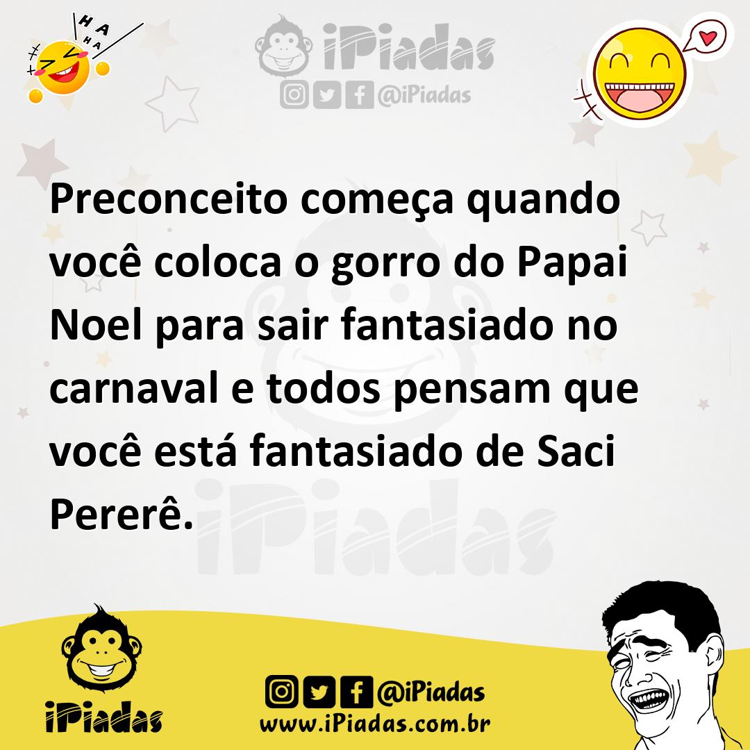 Ilustração de Preconceito começa quando você coloca o gorro do Papai Noel para sair... no iPiadas