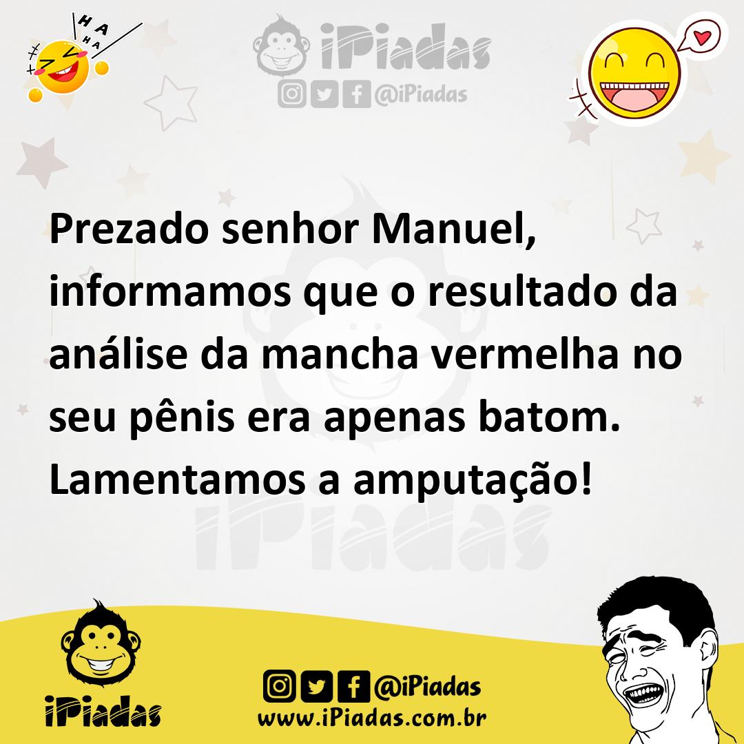 Ilustração de Prezado senhor Manuel, informamos que o resultado da análise da mancha... no iPiadas