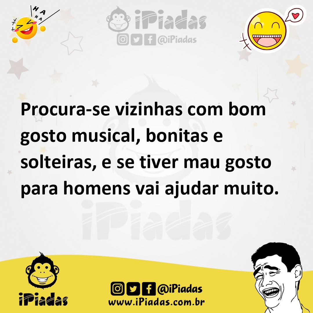 Ilustração de Procura-se vizinhas com bom gosto musical, bonitas e solteiras, e se t... no iPiadas