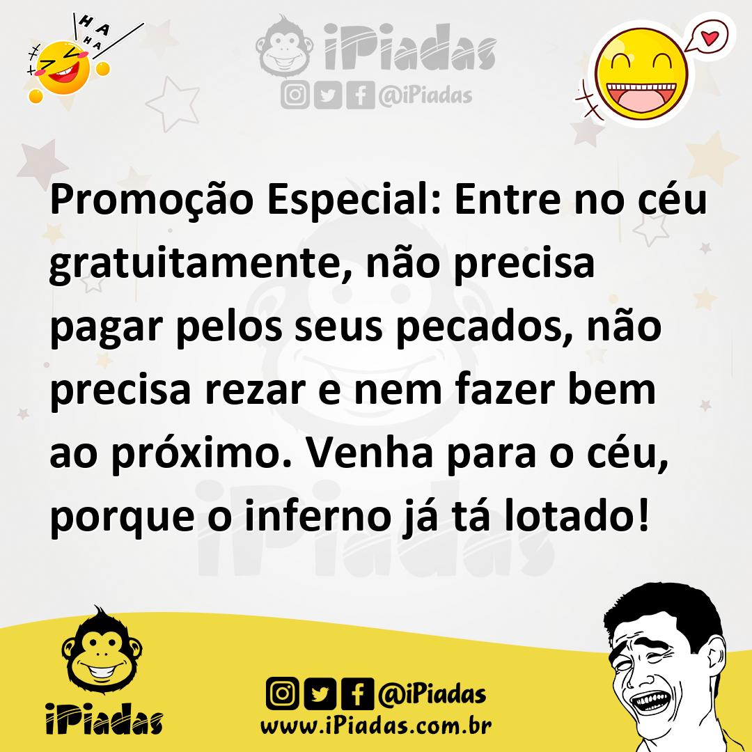 Ilustração de Promoção Especial: Entre no céu gratuitamente, não precisa pagar pelos... no iPiadas