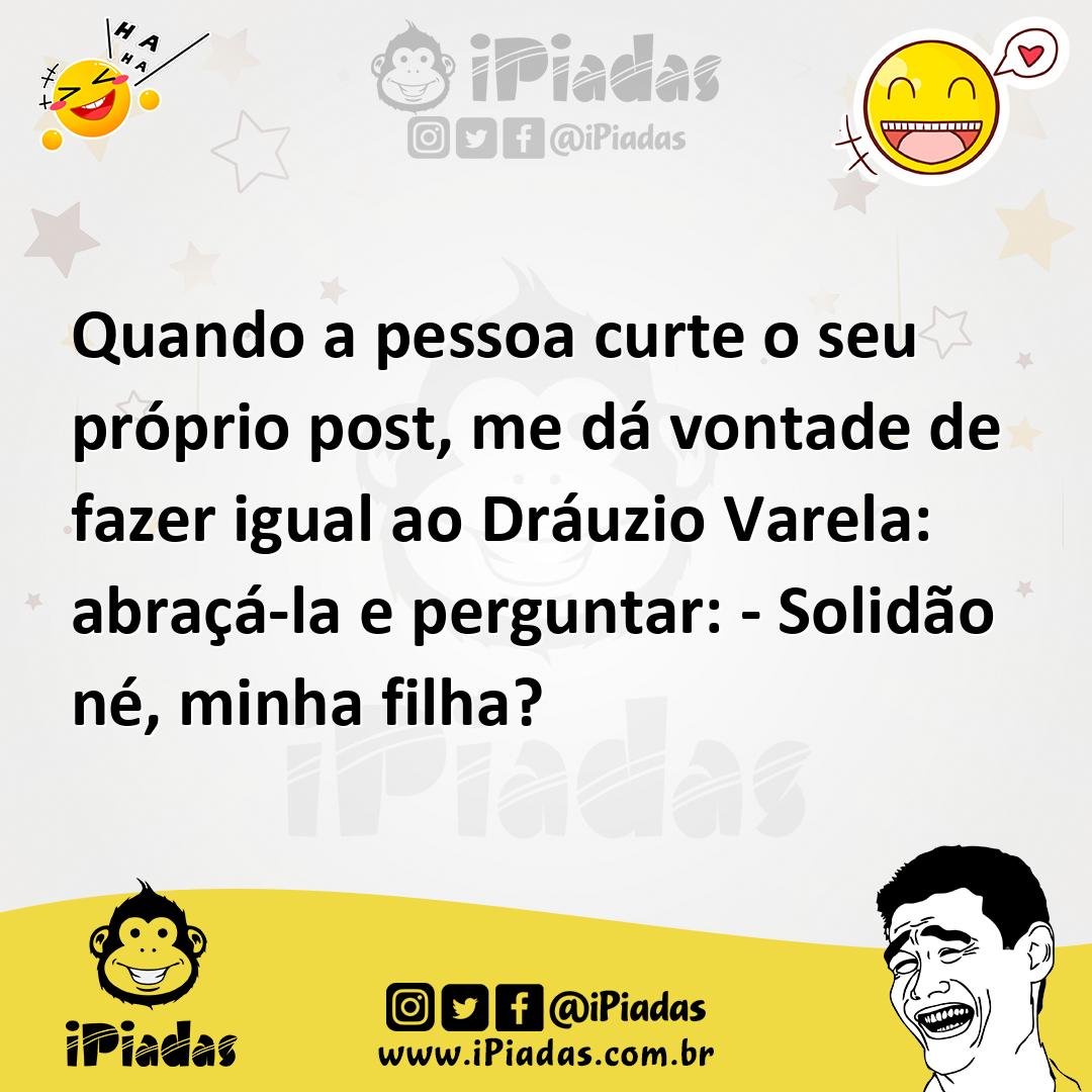Ilustração de Quando a pessoa curte o seu próprio post, me dá vontade de fazer igual... no iPiadas