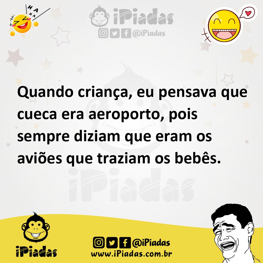 Ilustração de Quando criança, eu pensava que cueca era aeroporto, pois sempre diziam... no iPiadas
