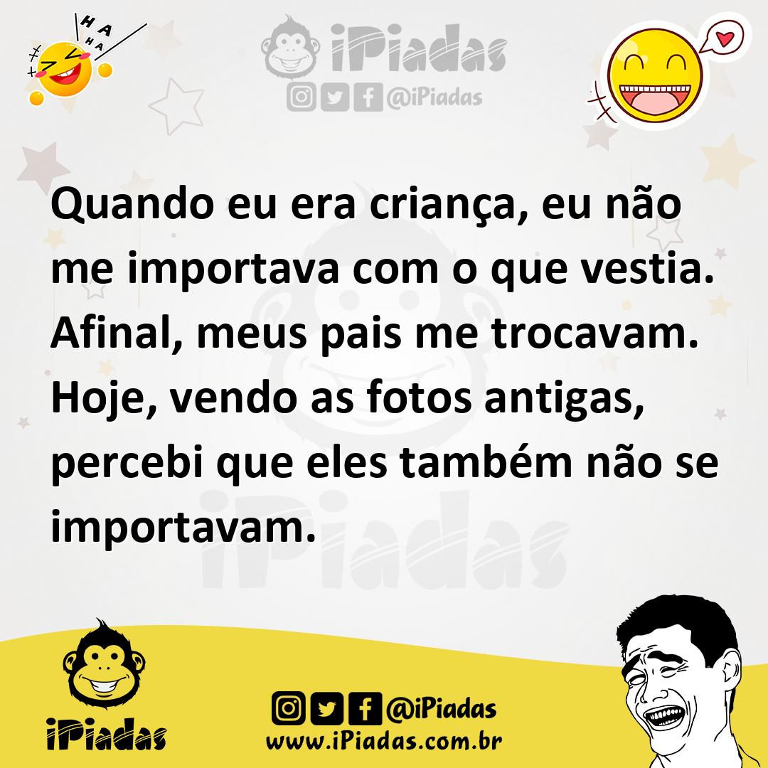 Ilustração de Quando eu era criança, eu não me importava com o que vestia. Afinal, m... no iPiadas