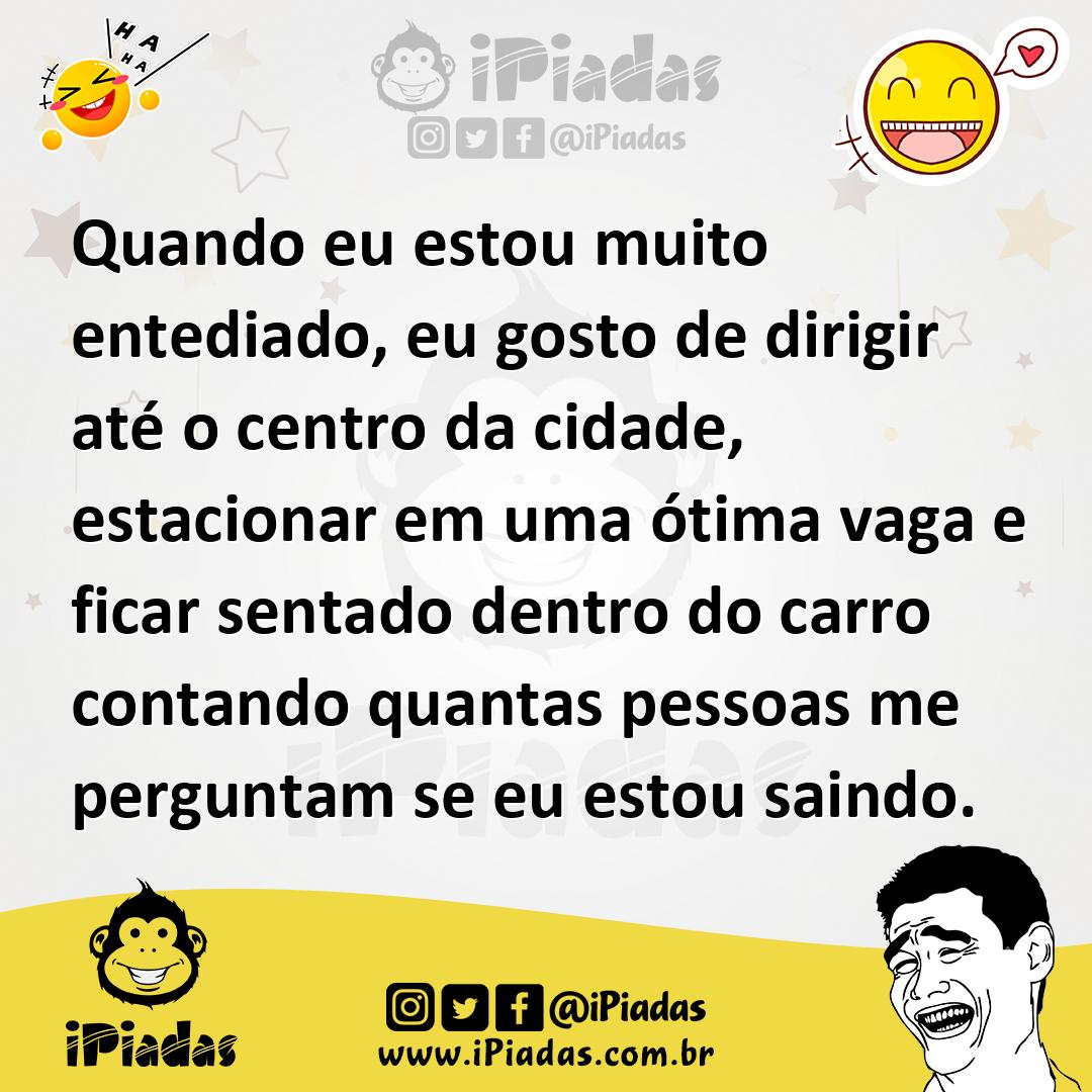Ilustração de Quando eu estou muito entediado, eu gosto de dirigir até o centro da c... no iPiadas
